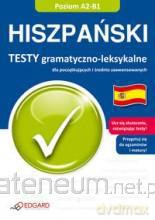 Hiszpański - Testy gramatyczno-leksykalne [KSIĄŻKA]