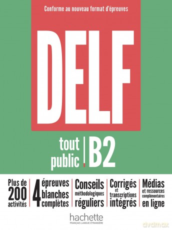 DELF tout public - Nouveau format d'épreuves (B2): DELF tout public B2 - Nelly Mous [KSIĄŻKA]