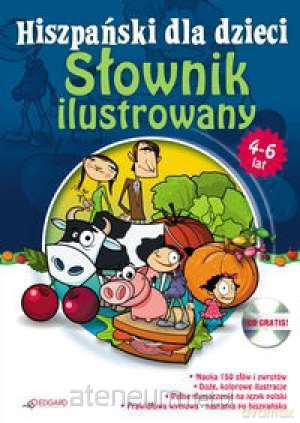 Hiszpański dla dzieci - Słownik ilustr 4-6 [KSIĄŻKA]