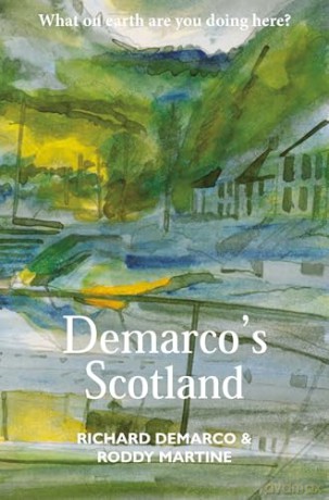 Demarco's Scotland - Richard Demarco [KSIĄŻKA]