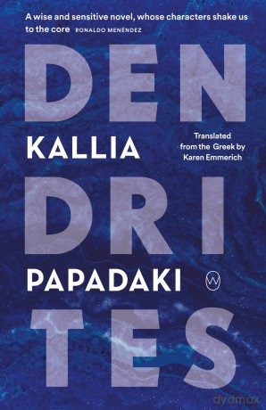 Dendrites - Kallia Papadaki [KSIĄŻKA]