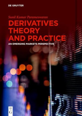 Derivatives Theory and Practice: An Emerging Markets Perspective - Sunil Kumar Parameswaran [KSIĄŻKA]