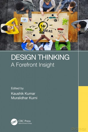 Design Thinking: A Forefront Insight - Kaushik Kumar [KSIĄŻKA]
