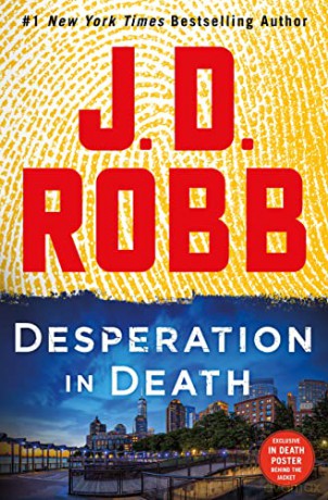 Desperation in Death: An Eve Dallas Novel: 55 - J D Robb [KSIĄŻKA]