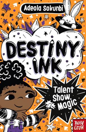 Destiny Ink: Talent Show Magic - Adeola Sokunbi [KSIĄŻKA]