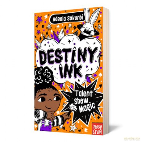 Destiny Ink: Talent Show Magic - Adeola Sokunbi [KSIĄŻKA]