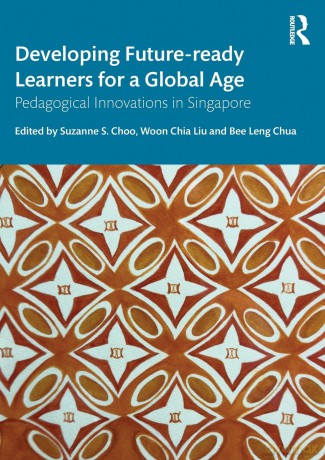 Developing Future-ready Learners for a Global Age: Pedagogical Innovations in Singapore (Routledge Research in Teacher Education) - Suzanne S. Choo [KSIĄŻKA]