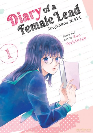 Diary of a Female Lead: Shujinkou Nikki Vol. 1 - Yuu Yoshinaga [KOMIKS]