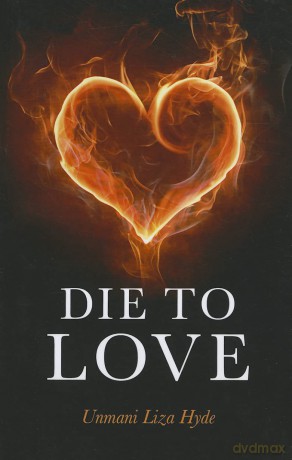 Die to Love: And Awaken to Who You Really Are - Liza Hyde Unmani [KSIĄŻKA]