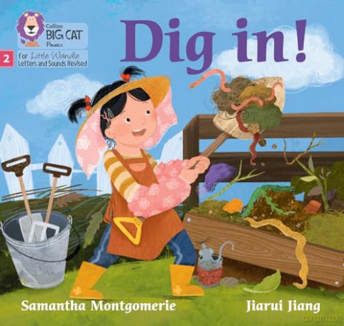 Dig in!: Phase 2 Set 4 (Big Cat Phonics for Little Wandle Letters and Sounds Revised) - Samantha Montgomerie [KSIĄŻKA]