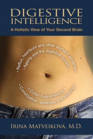 Digestive Intelligence: A Holistic View of Your Second Brain - Dr. Irina Matveikova [KSIĄŻKA]