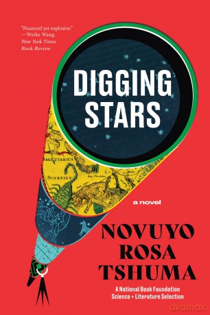 Digging Stars: A Novel - Novuyo Rosa Tshuma [KSIĄŻKA]