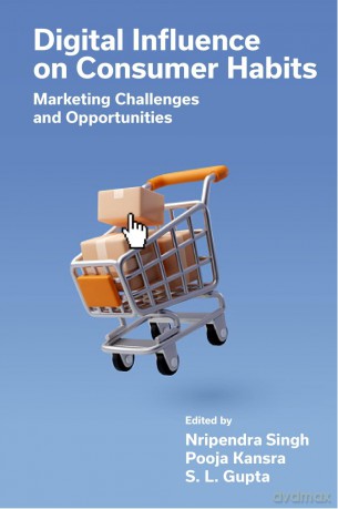 Digital Influence on Consumer Habits: Marketing Challenges and Opportunities - Nripendra Singh [KSIĄŻKA]