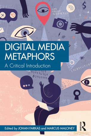 Digital Media Metaphors: A Critical Introduction - Johan Farkas [KSIĄŻKA]