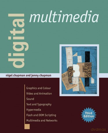 Digital Multimedia, 3rd Edition - Nigel Chapman [KSIĄŻKA]