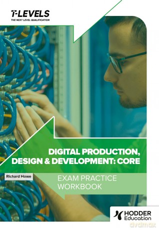 Digital Production, Design and Development T Level Exam Practice Workbook - Richard Howe [KSIĄŻKA]