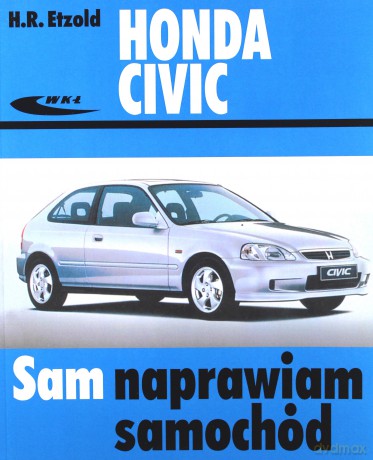Honda Civic modele od X 1987 do III 2001 [KSIĄŻKA]
