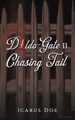 Dildo-Gate II: Chasing Tail - Icarus Doe [KSIĄŻKA]