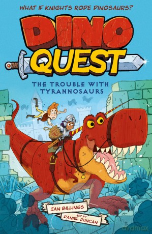 Dino Quest: The Trouble with Tyrannosaurs: What If Knights Rode Dinosaurs - Dino Quest Ian Billings [KSIĄŻKA]