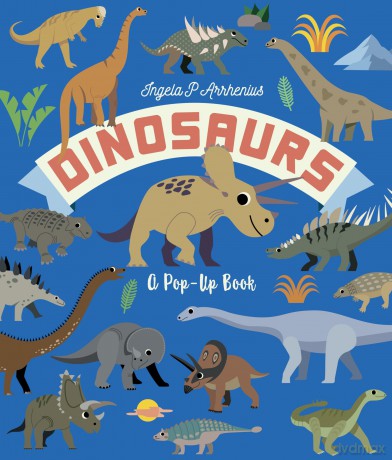 Dinosaurs: A Pop-Up Book - Ingela P. Arrhenius [KSIĄŻKA]