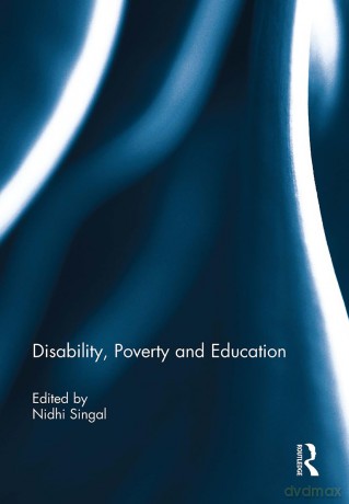 Disability, Poverty and Education - Nidhi Singal [KSIĄŻKA]