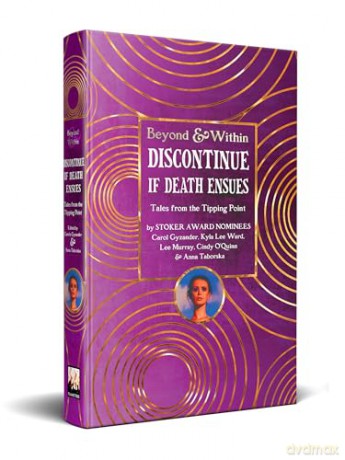 Discontinue If Death Ensues (Beyond and Within) - Carol Gyzander [KSIĄŻKA]