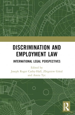 Discrimination and Employment Law: International Legal Perspectives - Jo Carby-Hall [KSIĄŻKA]