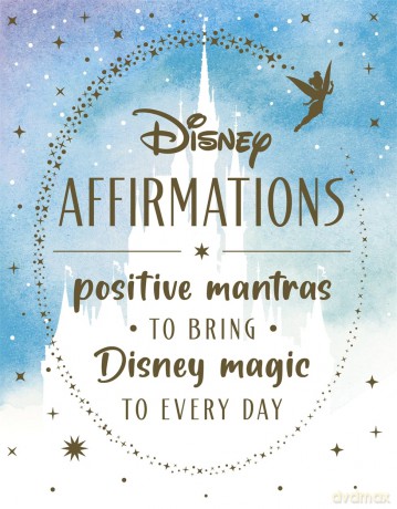 Disney Affirmations: Positive mantras to bring Disney magic and mindfulness to every day - Walt Disney [KSIĄŻKA]