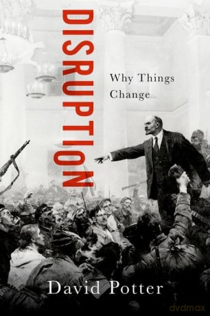 Disruption: Why Things Change - David Potter [KSIĄŻKA]