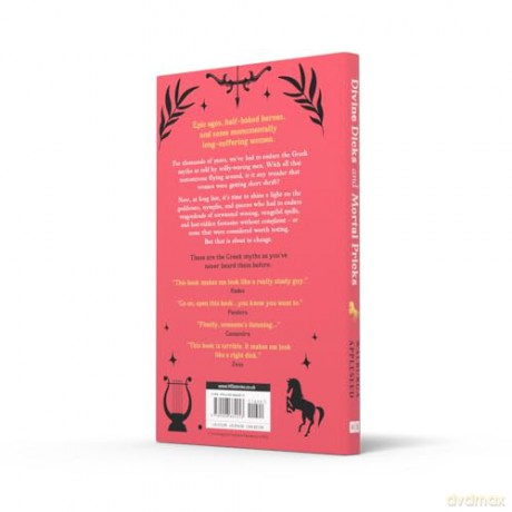 Divine Dicks and Mortal Pricks: Feminism and humour collide in these outrageously fun new retellings of the Greek myths you know and love - a delightful Christmas gift for 2024 - Walburga Appleseed [KSIĄŻKA]