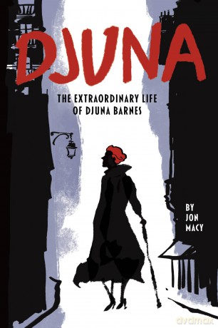 Djuna: The Extraordinary Life of Djuna Barnes - Jon Macy [KSIĄŻKA]