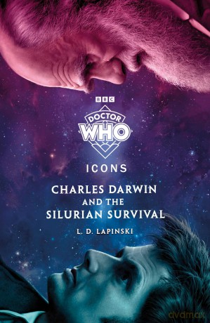 Doctor Who: Charles Darwin and the Silurian Survival (The Icons Series) - Doctor Who [KSIĄŻKA]