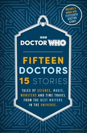 Doctor Who: Fifteen Doctors 15 Stories - Doctor Who [KSIĄŻKA]