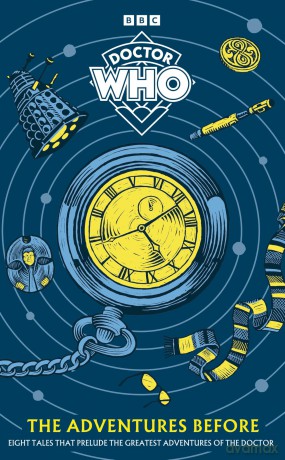 Doctor Who: The Adventures Before - Doctor Who [KSIĄŻKA]
