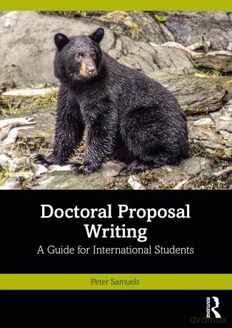 Doctoral Proposal Writing: A Guide for International Students - Peter Samuels [KSIĄŻKA]