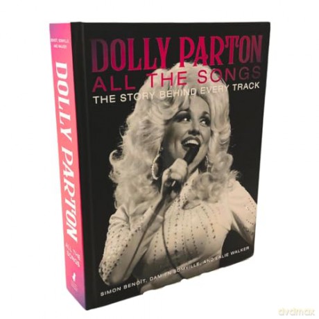 Dolly Parton All the Songs: The Story Behind Every Track - Damien Somville [KSIĄŻKA]