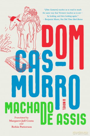 Dom Casmurro: A Novel - Joaquim Maria Machado de Assis [KSIĄŻKA]