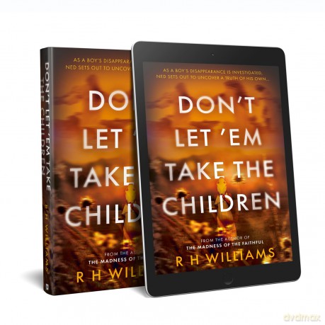 Don't Let 'Em Take the Children - R H Williams [KSIĄŻKA]