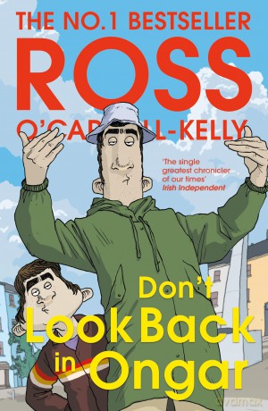 Don't Look Back in Ongar - Ross O'Carroll-Kelly [KSIĄŻKA]