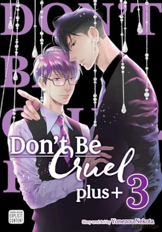Don't Be Cruel: plus+, Vol. 3 (Volume 3) - Yonezou Nekota [KOMIKS]