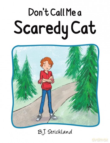 Don't Call Me a Scaredy Cat - B.J. Strickland [KSIĄŻKA]
