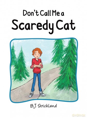 Don't Call Me a Scaredy Cat - B.J. Strickland [KSIĄŻKA]