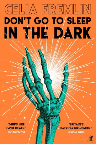 Don't Go to Sleep in the Dark: Classic Halloween Ghost Stories from the Author of Uncle Paul - Celia Fremlin [KSIĄŻKA]