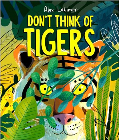 Don't Think of Tigers - Alex Latimer [KSIĄŻKA]