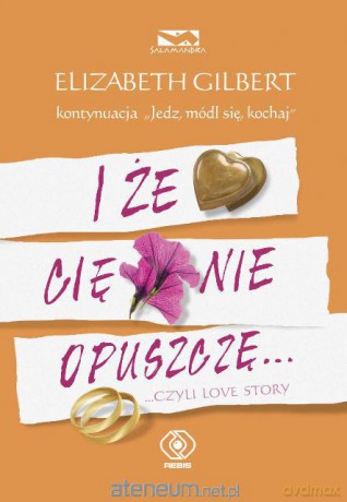 I że Cię nie opuszczę... [KSIĄŻKA]