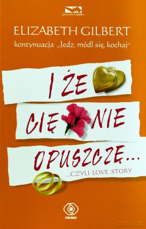 I że Cię nie opuszczę... [KSIĄŻKA]