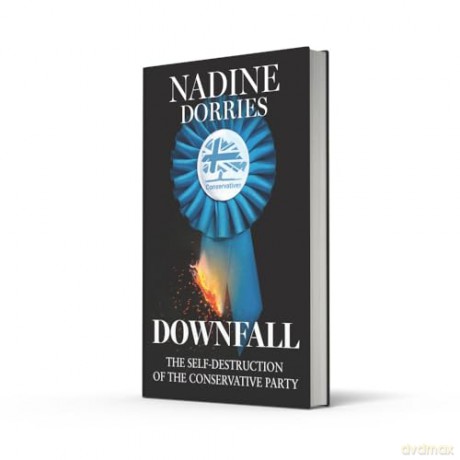 Downfall: The thrilling new political book from the author of The Plot - Nadine Dorries [KSIĄŻKA]