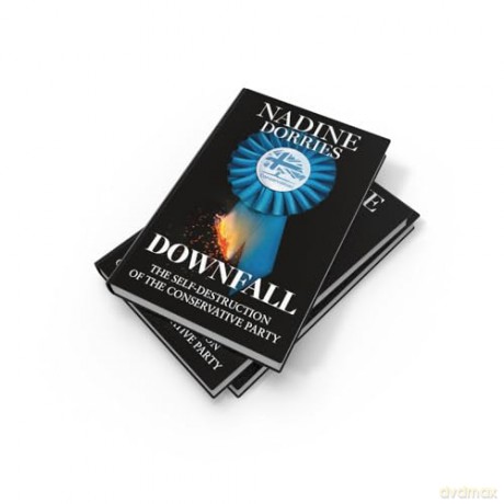 Downfall: The thrilling new political book from the author of The Plot - Nadine Dorries [KSIĄŻKA]