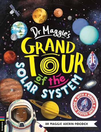 Dr Maggie's Grand Tour of the Solar System - Dr Maggie Aderin-Pocock [KSIĄŻKA]