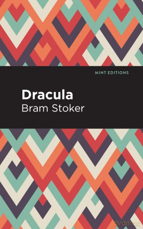 Dracula (Mint Editions (Horrific, Paranormal, Supernatural and Gothic Tales)) - Bram Stoker [KSIĄŻKA]